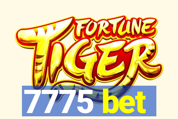 7775 bet